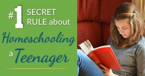 #1 Secret Rule about Homeschooling a Teenager
