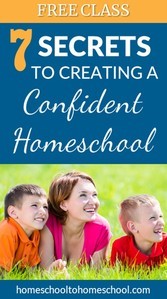 7 Confident Homeschool Secrets