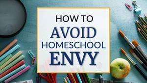 Homeschool guilt and envy tips for beginners