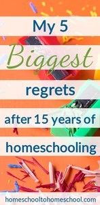 Ever wonder what longtime homeschool moms wish they could change? Here are my top 5 homeschool regrets and what I would do differently. Let me shave years off your learning curve. I’m so glad I didn’t quit before I figured these out. | how to start homeschooling | want to quit homeschooling |