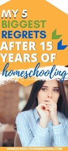 What I wish I had known when I started homeschooling 15 years ago! You don’t have to make these same mistakes. | mom guilt | Homeschool struggles | I want to homeschool | homeschool regrets | Frustrated homeschool |