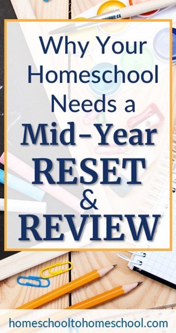 Why Your Homeschool Needs a Mid-Year Review & Reset
