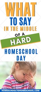 Some days homeschooling is just hard! The kids are struggling and whining and crying. You’re struggling ... whining … and crying. How can you make homeschooling easier when you can sense the day trending toward disaster? | Hard Homeschool Days | When Homeschooling is hard | Homeschool bad days | Homeschooling when its hard | Homeschooling easier |